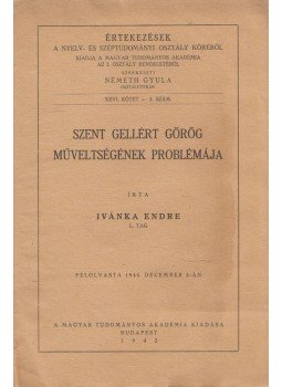 Ivánka Endre - Szent Gellért görög műveltségének problémája Ivánka Endre - Szent Gellért görög műveltségének problémája, Budapest 1942 antikvár könyv