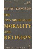 Bergson, Henri - The Two Sources Of Morality And Religion