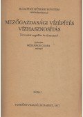 Mészáros Csaba - Mezőgazdasági vízépítés, vízhasznosítás (dedikált)