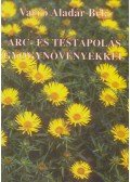 Varró Aladár Béla - Arc- és testápolás gyógynövényekkel