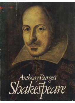 Anthony Burgess - Shakespeare Anthony Burgess - Shakespeare, Harmondsworth, Middlesex 1972 antikvár könyv