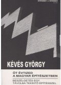 Kévés György - Öt évtized a magyar építészetben