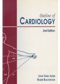 John Vann Jones,Roger Blackwood - Outline Of Cardiology