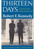 Robert F. Kennedy - Thirteen Days