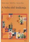 Tardos Anna,Kálló Éva - A baba első lexikonja I-II.