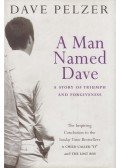 PELZER, DAVE - A Man Named Dave
