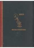 Paul De Kruif - Bacillusvadászok