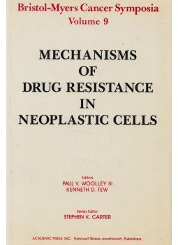 Paul V. Woolley, Kenneth D. Tew - Mechanisms of Drug Resistance in Neoplastic Cells, San Diego 1988 antikvár könyv
