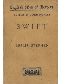 Leslie Stephen, John Morley - Swift Leslie Stephen, John Morley - Swift, London 1903 antikvár könyv