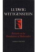 Ludwig Wittgenstein - Remarks on the Foundation of Mathematics