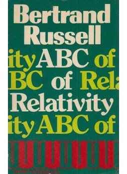 Russell, Bertrand - ABC of Relativity Russell, Bertrand - ABC of Relativity, London 1977 antikvár könyv