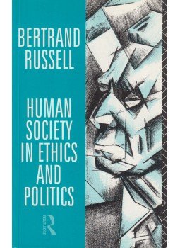 Bertrand Russell - Human Society in Ethics and Politics Bertrand Russell - Human Society in Ethics and Politics, London 1992 antikvár könyv