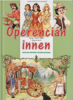 Bíró Imre - Óperencián innen Bíró Imre - Óperencián innen, Nyíregyháza 2008 antikvár könyv