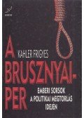 Kahler Frigyes - A Brusznyai-per (dedikált)