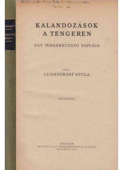 Leidenfrost Gyula - Kalandozások a tengeren (dedikált) Leidenfrost Gyula - Kalandozások a tengeren (dedikált), Budapest 1924 antikvár könyv