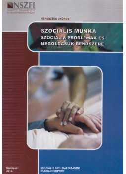 Keresztes György - Szociális munka, Budapest 2010 antikvár könyv