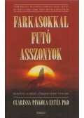 Clarissa Pinkola Estes - Farkasokkal futó asszonyok