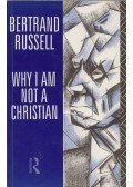 Russel, Bertrand - Why I am not a Christian