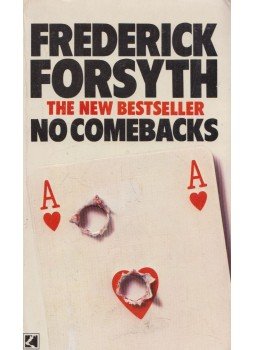 Frederick Forsyth - No Comebacks Frederick Forsyth - No Comebacks, London 1983 antikvár könyv