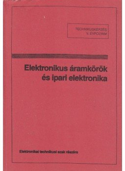 Galló György (szerk.) - Elektronikus áramkörök, Budapest 1995 antikvár könyv