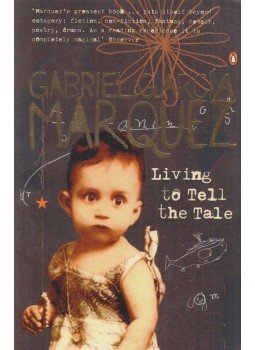 Gabriel García Márquez - Living to Tell the Tale Gabriel García Márquez - Living to Tell the Tale, London 2004 antikvár könyv