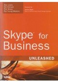 Alex Lewis,Paul Richard,Phil Sharp,Rui Young Maximo - Skype for Business Unleashed
