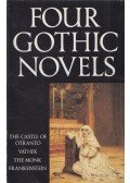 Horace Walpole,William Beckford,Matthew Lewis,Mary Shelley  - Four Gothic Novels