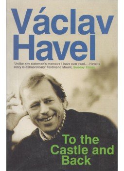Václav Havel - To the Castle and Back Václav Havel - To the Castle and Back, London 2009 antikvár könyv