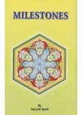 Sayyid Qutb - Milestones