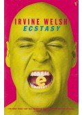 Irvine Welsh - Ecstasy