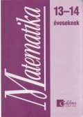 Csatár Katalin,Széplaki Györgyné - Matematika 13-14 éveseknek