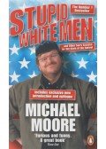 Michael Moore - Stupid White Men