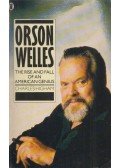 Charles Higham - Orson Welles - Rise and Fall of an American Genius