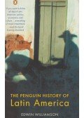 Edwin Williamson - The Penguin History of Latin America