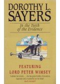 L. Sayers, Dorothy - In the Teeth of the Evidence