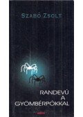 Szabó Zsolt - Randevú a gyömbérpókkal