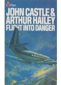 Castle, John,Hailey, Arthur - Flight into Danger