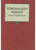 Vörösmarty Mihály - Vörösmarty Mihály összes költeményei