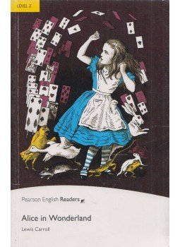 Lewis Carroll, Mary Tomalin - Pearsons English Readers - Alice in Wonderland, Harlow, Essex 2008 antikvár könyv