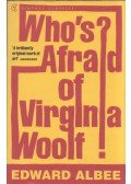 Albee, Edward - Who's Afraid of Virginia Woolf?