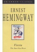 Hemingway, Ernest - Fiesta: The Sun Also Rises