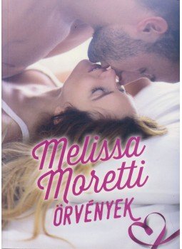 Moretti, Melissa - Örvények,  2017 antikvár könyv