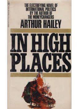 Hailey, Arthur - In High Places Hailey, Arthur - In High Places, New York 1971 antikvár könyv