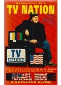 Michael Moore,Kathleen Glynn - Adventures in a TV Nation