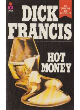 Francis, Dick - Hot Money Francis, Dick - Hot Money, London 1988 antikvár könyv