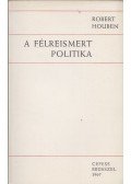 Robert Houben - A félreismert politika