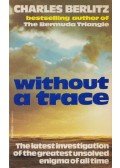Berlitz, Charles - Without a Trace
