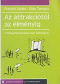 Puczkó László,Rátz Tamara - Az attrakciótól az élményig