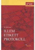 Sille István - Illem, etikett, protokoll