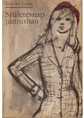 Szilvási Lajos - Születésnap júniusban